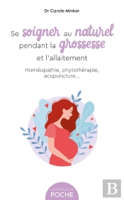 Se Soigner Au Naturel Pendant La Grossesse