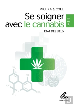 Bertrand.pt - Se Soigner Avec Le Cannabis ; État Des Lieux