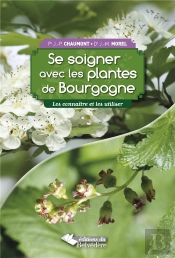 Se Soigner Avec Les Plantes De Bourgogne