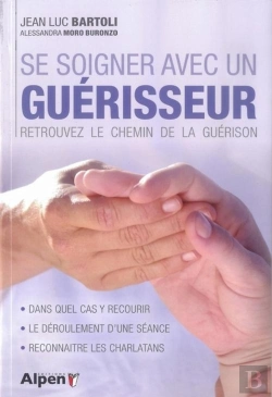 Bertrand.pt - Se Soigner Avec Un Guerisseur ; Retrouver Le Chemin De La Guérison