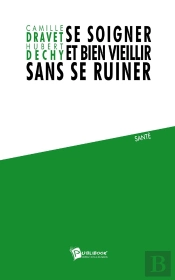 Se Soigner Et Bien Vieillir Sans Se Ruiner