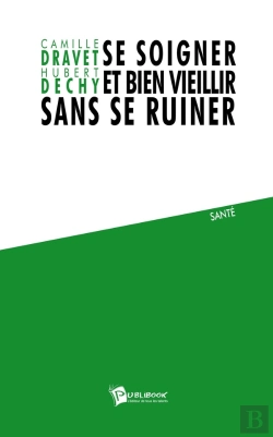 Bertrand.pt - Se Soigner Et Bien Vieillir Sans Se Ruiner