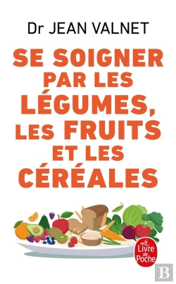Bertrand.pt - Se Soigner Par Les Légumes Les Fruits Et Les Céréales