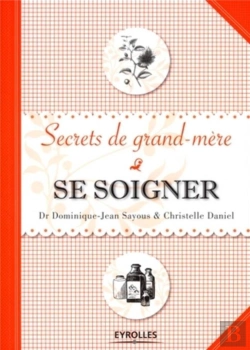 Bertrand.pt - Se Soigner ; Secrets De Grand-Mère