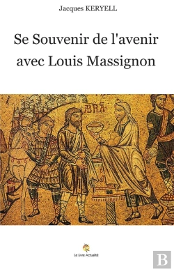 Bertrand.pt - Se Souvenir De L'Avenir Avec Louis Massignon