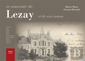 Se Souvenir De Lezay ; Et De Son Canton