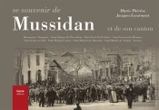 Se Souvenir De Mussidan ; Et De Son Canton