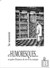 Se Souvenir D'Humoresques : En Quête D'Humour, De Rire Et De Comique