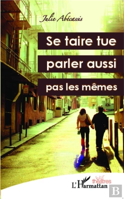 Bertrand.pt - Se Taire Tue, Parler Aussi ; Pas Les Mêmes