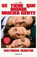 Se Tiene Que Morir Mucha Gente