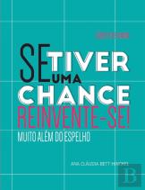 Se Tiver Uma Chance Reinvente Se