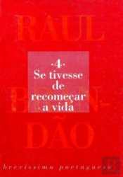 Se Tivesse de Recomeçar a Vida