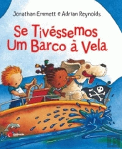 Bertrand.pt - Se Tivéssemos Um Barco à Vela