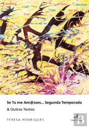 Se Tu Me Am@sses... Segunda Temporada & Outros Textos