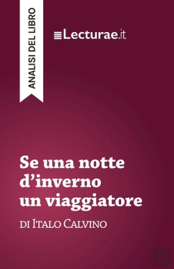 Bertrand.pt - Se Una Notte D'Inverno Un Viaggiatore - Italo Calvino (Analisi Del Libro)