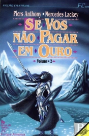 Se Vos Não Pagar em Ouro II