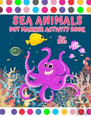 Sea Animal Dot Marker Activity Book