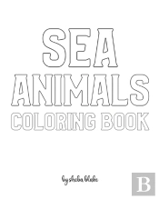 Sea Animals Coloring Book For Children - Create Your Own Doodle Cover (8x10 Softcover Personalized Coloring Book / Activity Book)