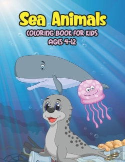 Bertrand.pt - Sea Animals Coloring Book For Kids Ages 4-12