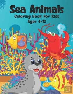 Bertrand.pt - Sea Animals Coloring Book For Kids Ages 4-12