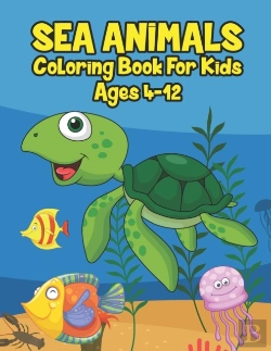 Bertrand.pt - Sea Animals Coloring Book For Kids Ages 4-12