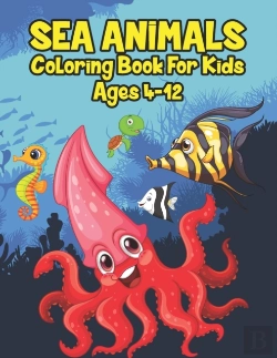 Bertrand.pt - Sea Animals Coloring Book For Kids Ages 4-12