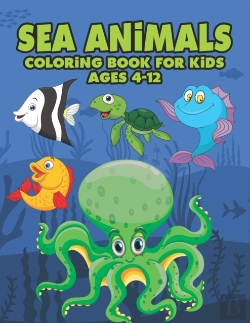 Bertrand.pt - Sea Animals Coloring Book For Kids Ages 4-12