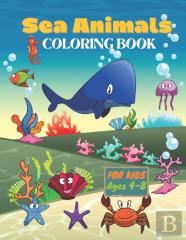 Sea Animals Coloring Book For Kids Ages 4-8