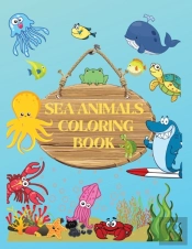 Sea Animals Coloring Book: Large Print C