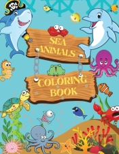 Sea Animals Coloring Book:  Ocean Animal