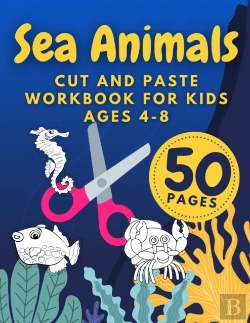 Bertrand.pt - Sea Animals Cut And Paste Workbook For Kids Ages 4-8