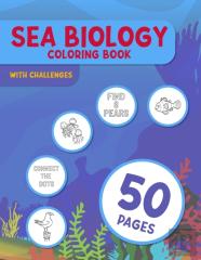 Sea Biology Coloring Book With Challenges