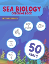 Sea Biology Coloring Book With Challenges