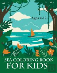 Sea Coloring Book For Kids Ages 4-12