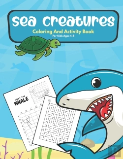 Bertrand.pt - Sea Creatures Coloring And Activity Book For Kids Ages 4-8
