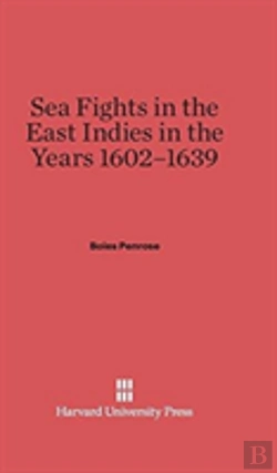 Bertrand.pt - Sea Fights In The East Indies In The Years 1602-1639