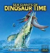 Sea Giants Of Dinosaur Time