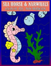 Sea Horse & Narwhals Color By Numbers