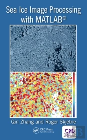 Sea Ice Image Processing With Matlab(R)