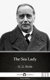 Sea Lady By H. G. Wells (Illustrated)