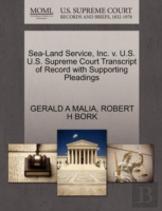 Sea-Land Service, Inc. V. U.S. U.S. Supreme Court Transcript Of Record With Supporting Pleadings