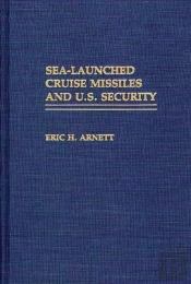 Sea-Launched Cruise Missiles And United States Security