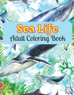 Bertrand.pt - Sea Life Adult Coloring Book