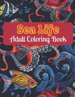 Bertrand.pt - Sea Life Adult Coloring Book