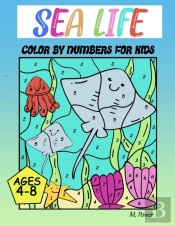 Sea Life Color By Number For Kids Ages 4-8