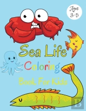 Sea Life Coloring Book For Kids Ages 3-5