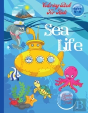 Sea Life Coloring Book For Kids