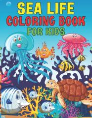 Sea Life Coloring Book For Kids