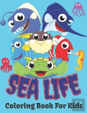 Sea Life Coloring Book For Kids