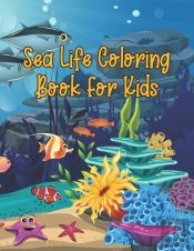 Sea Life Coloring Book For Kids